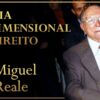 Teoria Tridimensional do Direito